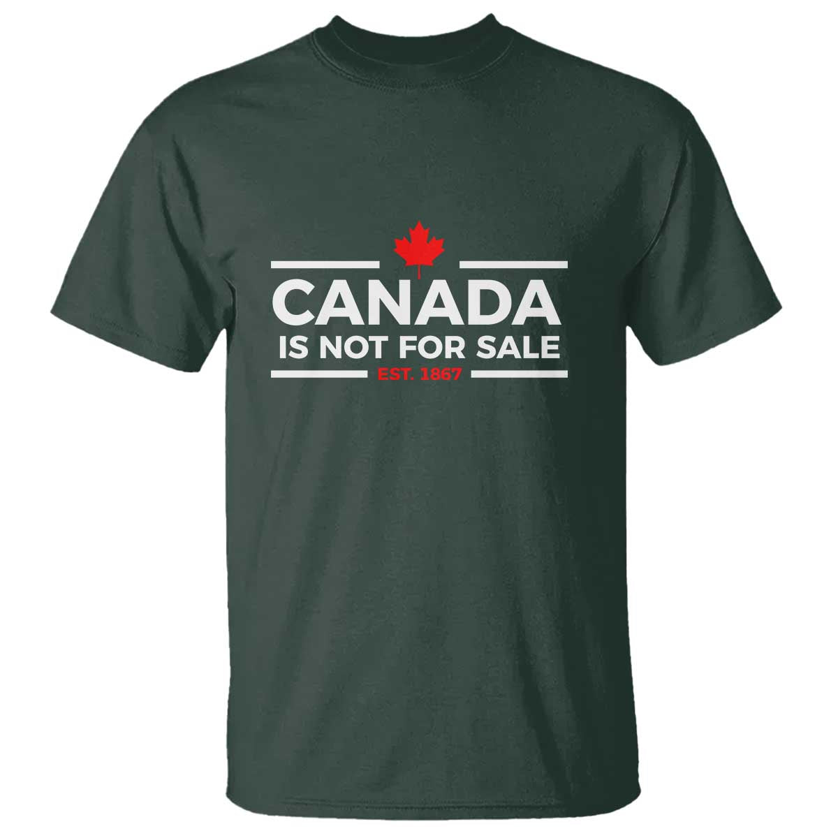 Canada Is Not For Sale Est. 1867 T Shirt - Wonder Print Shop