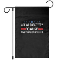 Are We Great Yet I Just Feel Embarrassed Garden Flag Political Satire Stars and Stripes - Wonder Print Shop