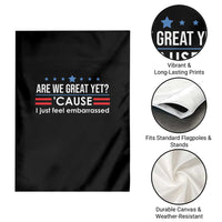 Are We Great Yet I Just Feel Embarrassed Garden Flag Political Satire Stars and Stripes - Wonder Print Shop