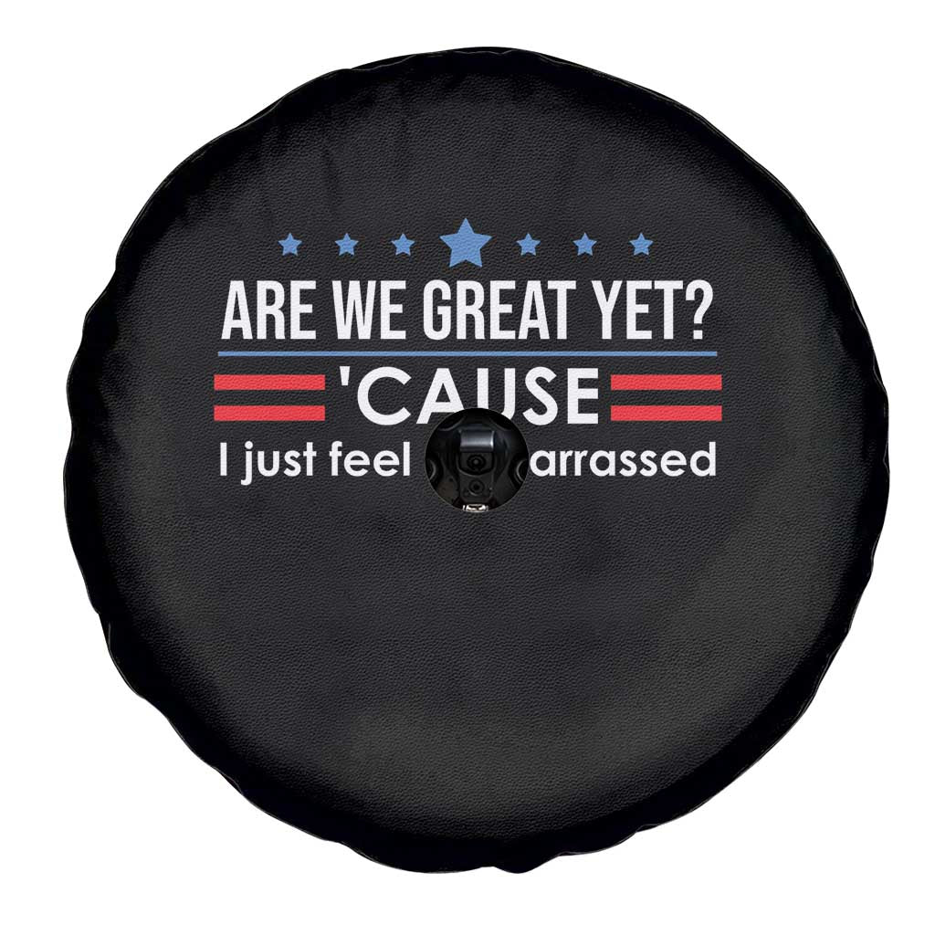 Are We Great Yet I Just Feel Embarrassed Spare Tire Cover Political Satire Stars and Stripes - Wonder Print Shop