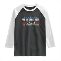 Are We Great Yet I Just Feel Embarrassed Raglan Shirt Political Satire Stars and Stripes - Wonder Print Shop