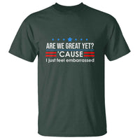 Are We Great Yet I Just Feel Embarrassed T Shirt Political Satire Stars and Stripes - Wonder Print Shop