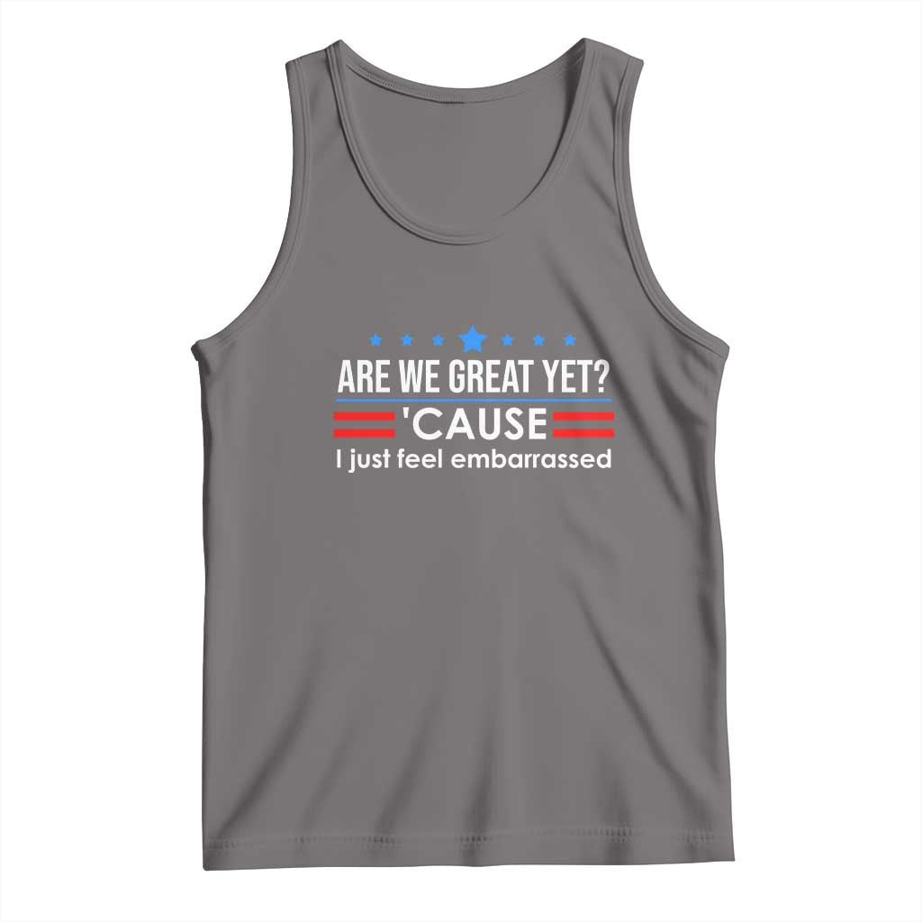 Are We Great Yet I Just Feel Embarrassed Tank Top Political Satire Stars and Stripes - Wonder Print Shop