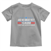Are We Great Yet I Just Feel Embarrassed Toddler T Shirt Political Satire Stars and Stripes - Wonder Print Shop