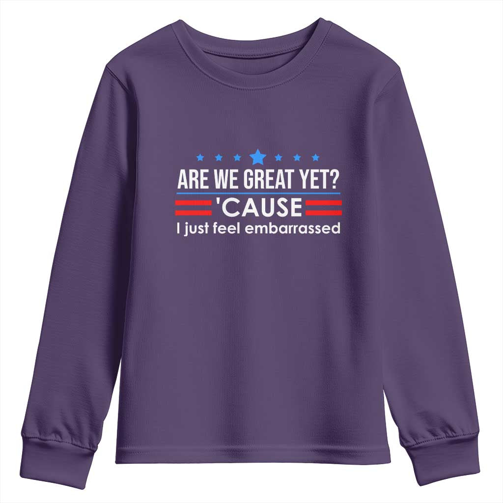 Are We Great Yet I Just Feel Embarrassed Youth Sweatshirt Political Satire Stars and Stripes - Wonder Print Shop