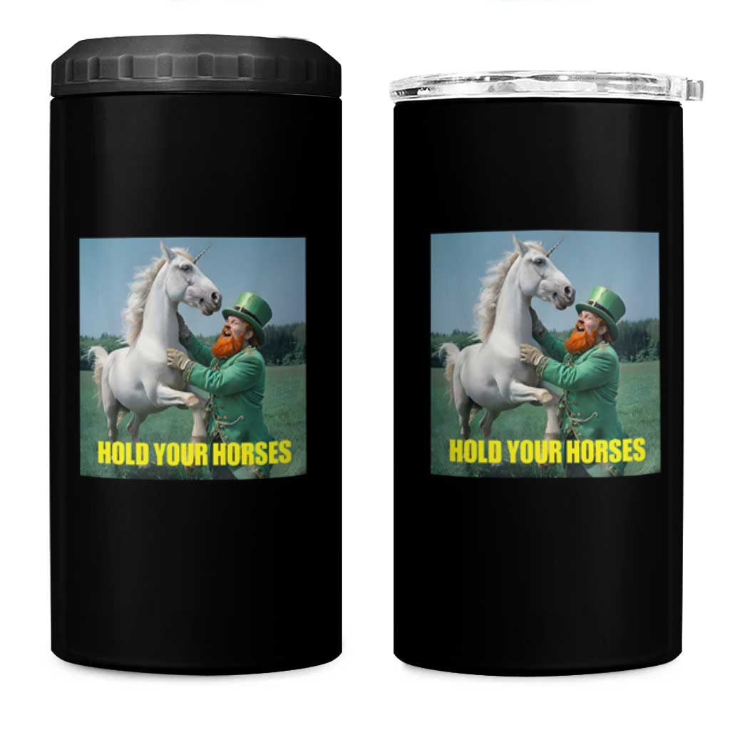 Funny Leprechaun Hold Your Horse 4 in 1 Can Cooler Tumbler Unicorn St Patrick's Day