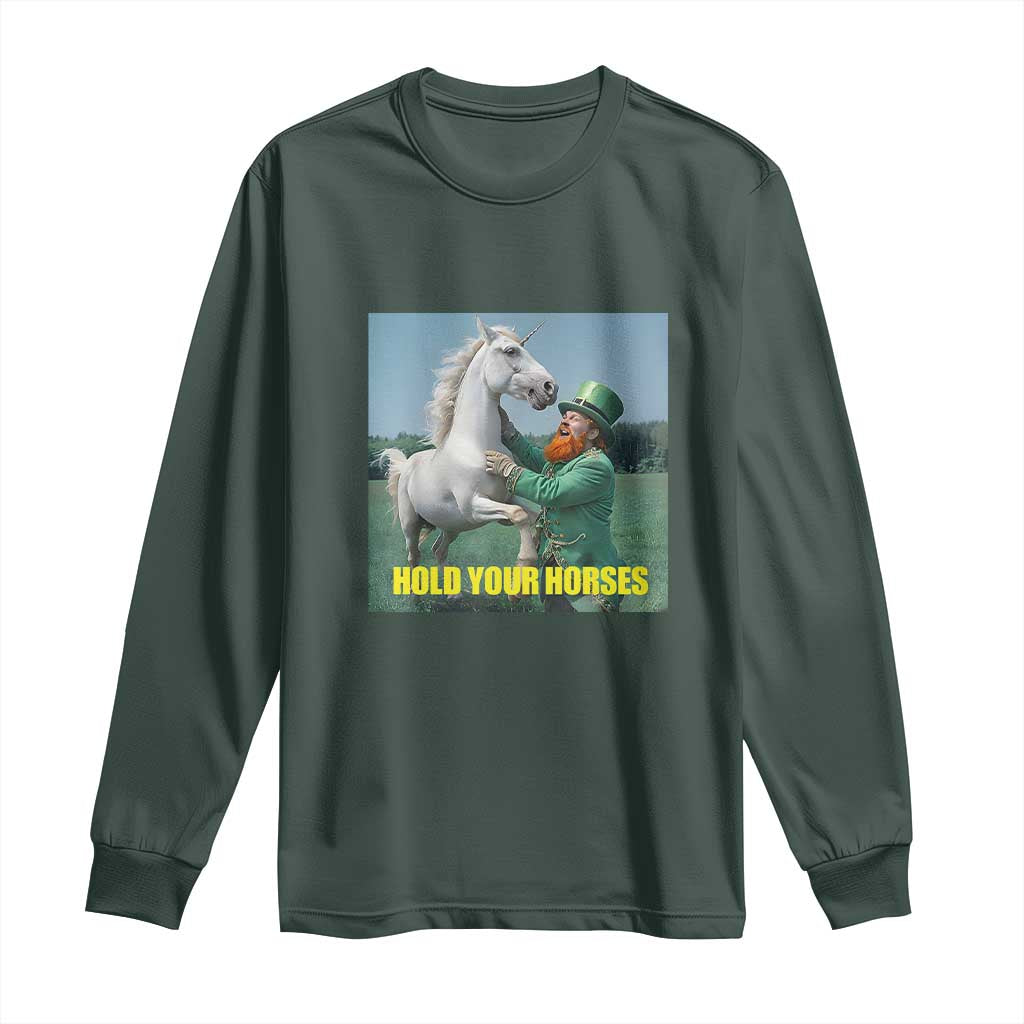 Funny Leprechaun Hold Your Horse Long Sleeve Shirt Unicorn St Patrick's Day