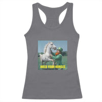 Funny Leprechaun Hold Your Horse Racerback Tank Top Unicorn St Patrick's Day