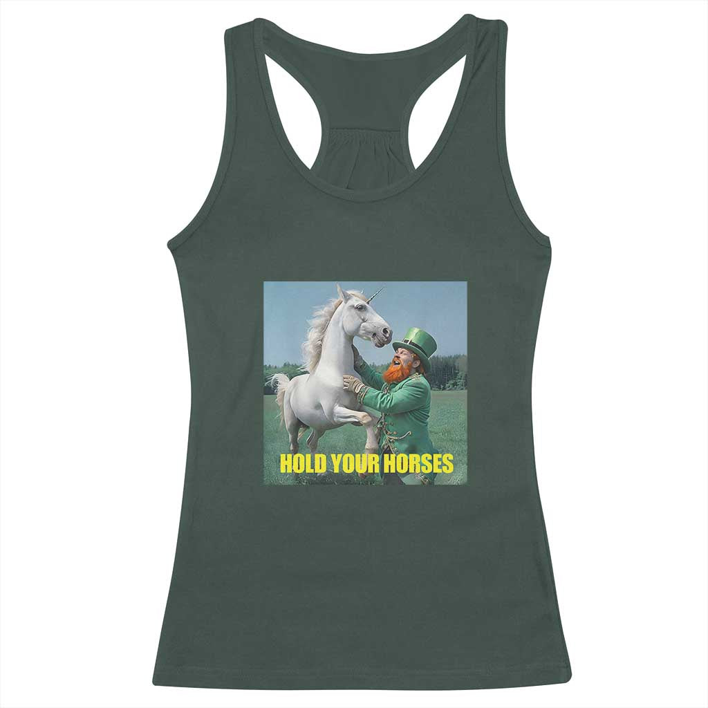 Funny Leprechaun Hold Your Horse Racerback Tank Top Unicorn St Patrick's Day