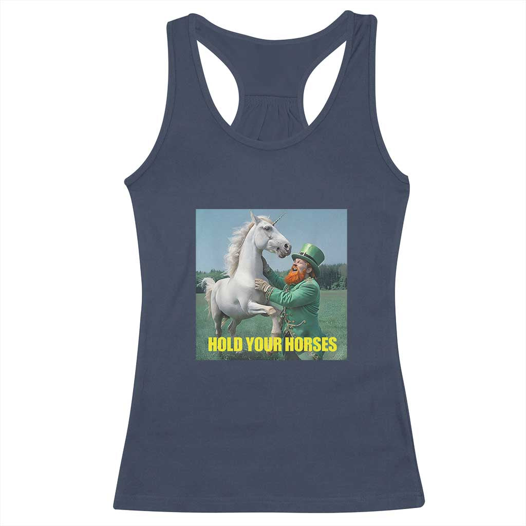 Funny Leprechaun Hold Your Horse Racerback Tank Top Unicorn St Patrick's Day