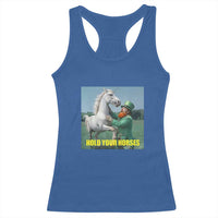 Funny Leprechaun Hold Your Horse Racerback Tank Top Unicorn St Patrick's Day