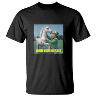 Funny Leprechaun Hold Your Horse T Shirt Unicorn St Patrick's Day