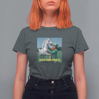 Funny Leprechaun Hold Your Horse T Shirt For Women Unicorn St Patrick's Day