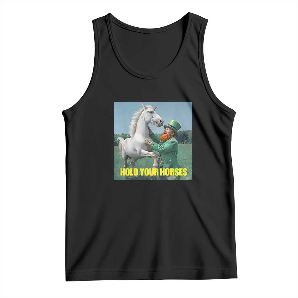 Funny Leprechaun Hold Your Horse Tank Top Unicorn St Patrick's Day