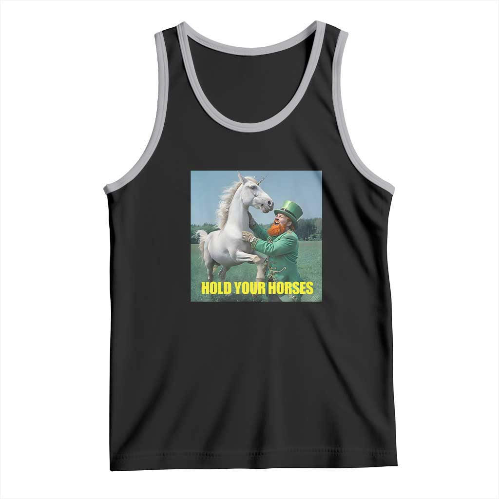 Funny Leprechaun Hold Your Horse Tank Top Unicorn St Patrick's Day