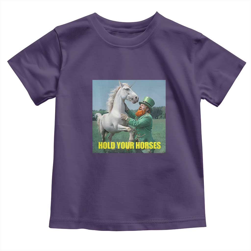 Funny Leprechaun Hold Your Horse Toddler T Shirt Unicorn St Patrick's Day