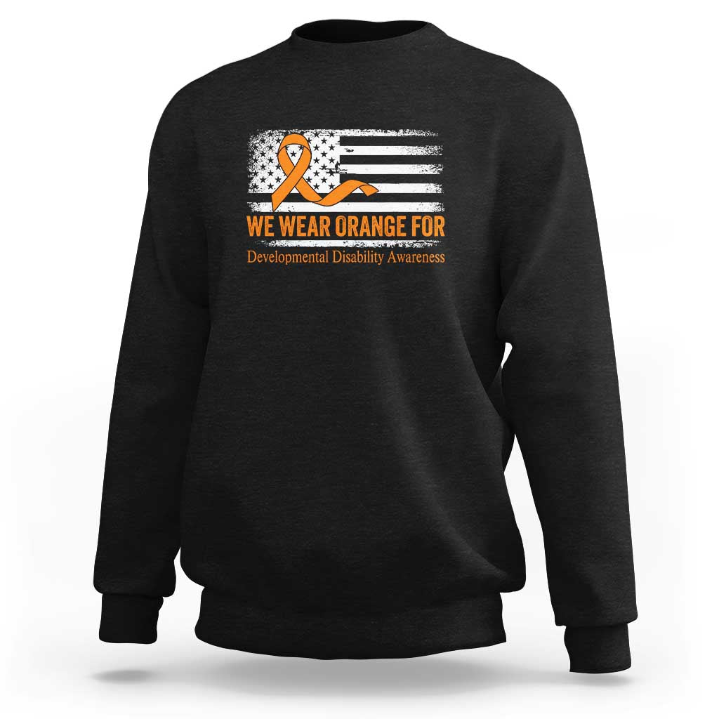 Developmental Disability Awareness Sweatshirt US American Flag We Wear Orange