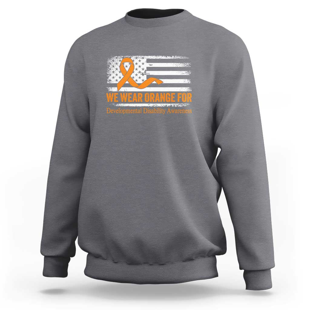 Developmental Disability Awareness Sweatshirt US American Flag We Wear Orange