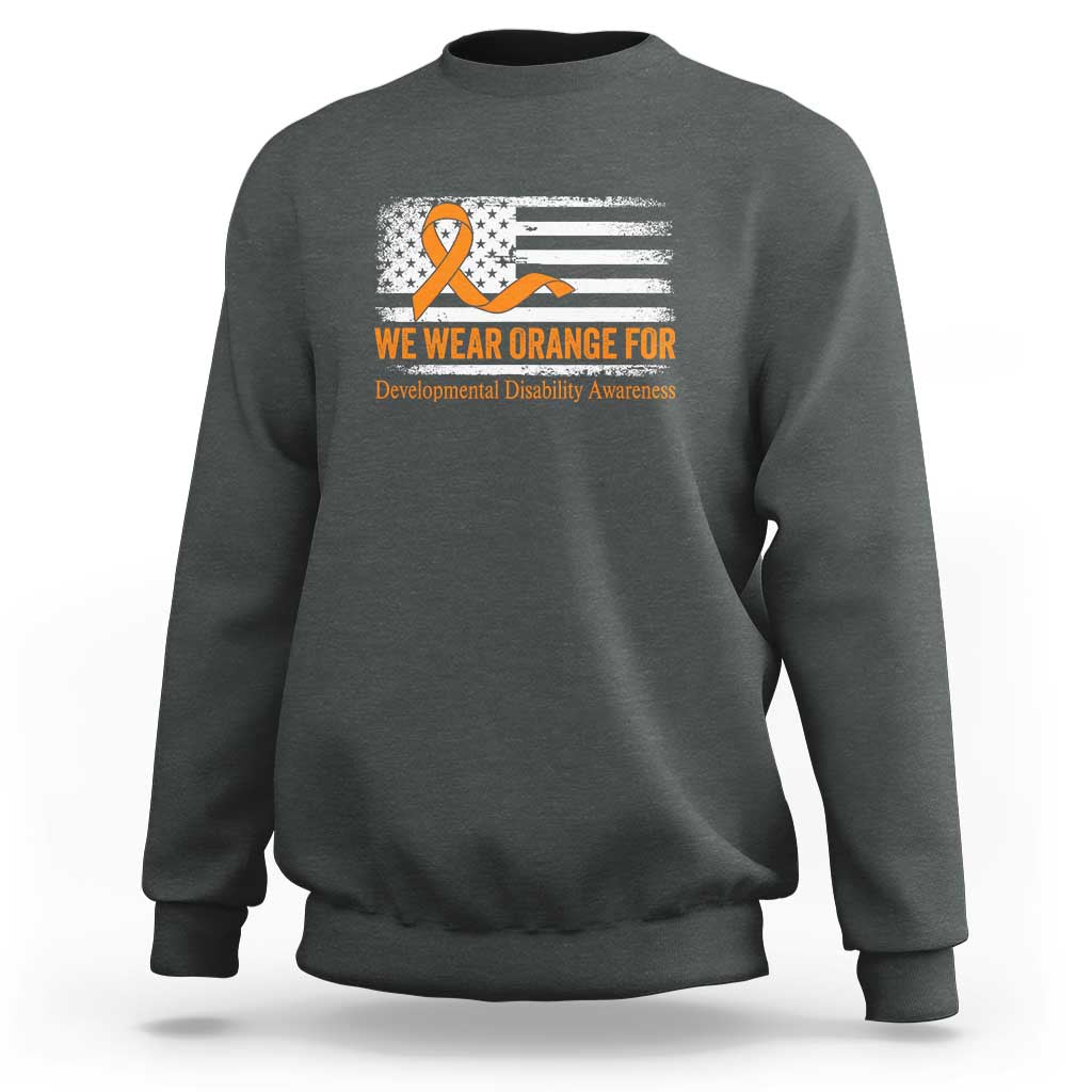 Developmental Disability Awareness Sweatshirt US American Flag We Wear Orange