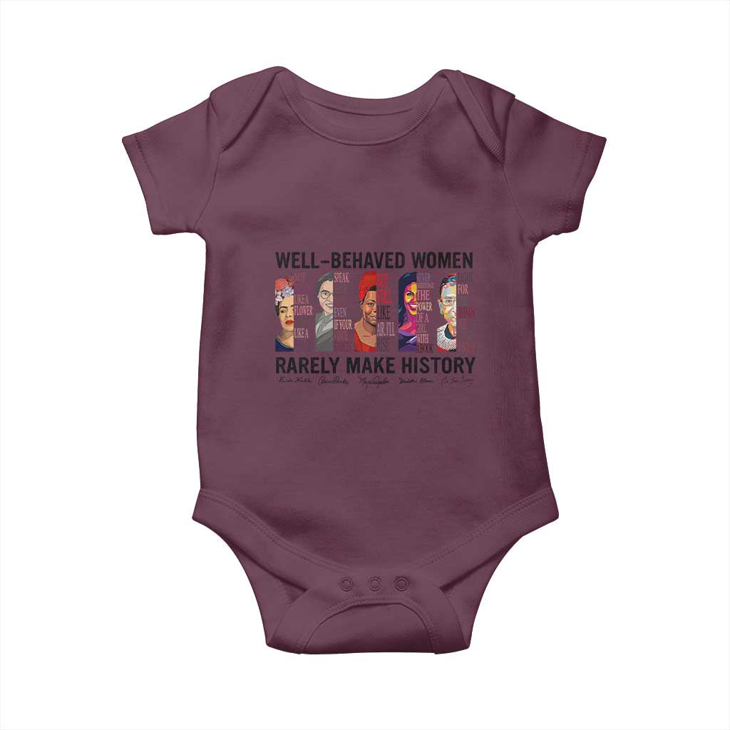 Well Behaved Women Rarely Make History Baby Onesie Feminist Empowered Women