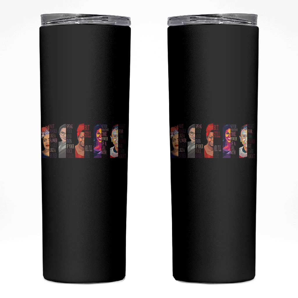 Well Behaved Women Rarely Make History Skinny Tumbler Feminist Empowered Women