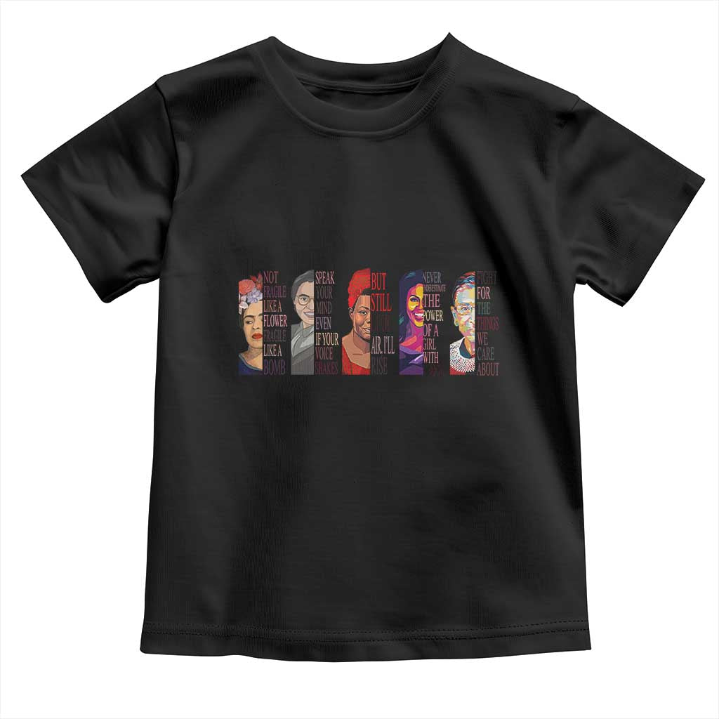 Well Behaved Women Rarely Make History Toddler T Shirt Feminist Empowered Women