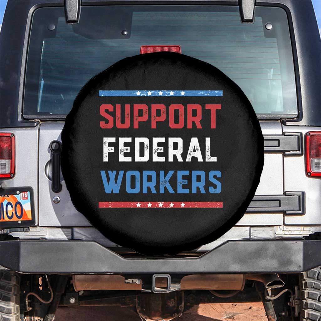 Support Federal Workers Spare Tire Cover Patriotic Protect Defend Employee Solidarity
