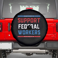 Support Federal Workers Spare Tire Cover Patriotic Protect Defend Employee Solidarity