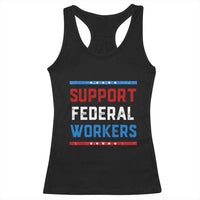 Support Federal Workers Racerback Tank Top Patriotic Protect Defend Employee Solidarity