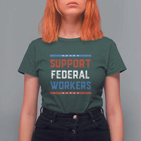 Support Federal Workers T Shirt For Women Patriotic Protect Defend Employee Solidarity