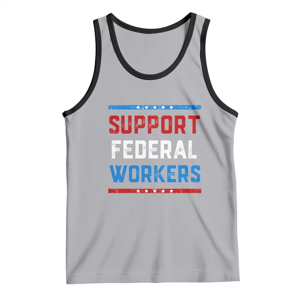 Support Federal Workers Tank Top Patriotic Protect Defend Employee Solidarity