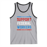 Support Federal Workers Tank Top Patriotic Protect Defend Employee Solidarity