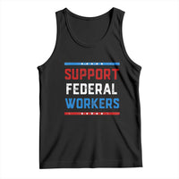 Support Federal Workers Tank Top Patriotic Protect Defend Employee Solidarity