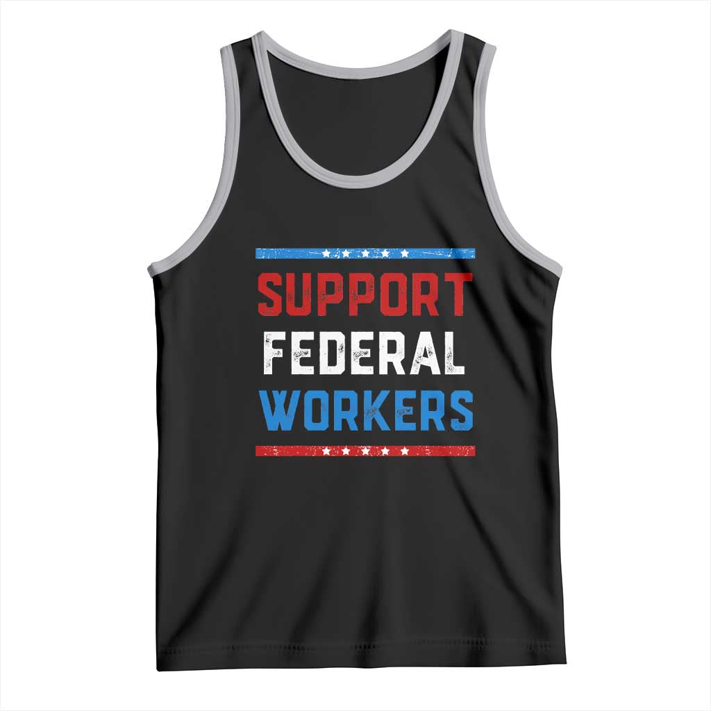 Support Federal Workers Tank Top Patriotic Protect Defend Employee Solidarity