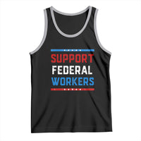 Support Federal Workers Tank Top Patriotic Protect Defend Employee Solidarity
