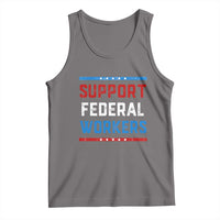 Support Federal Workers Tank Top Patriotic Protect Defend Employee Solidarity