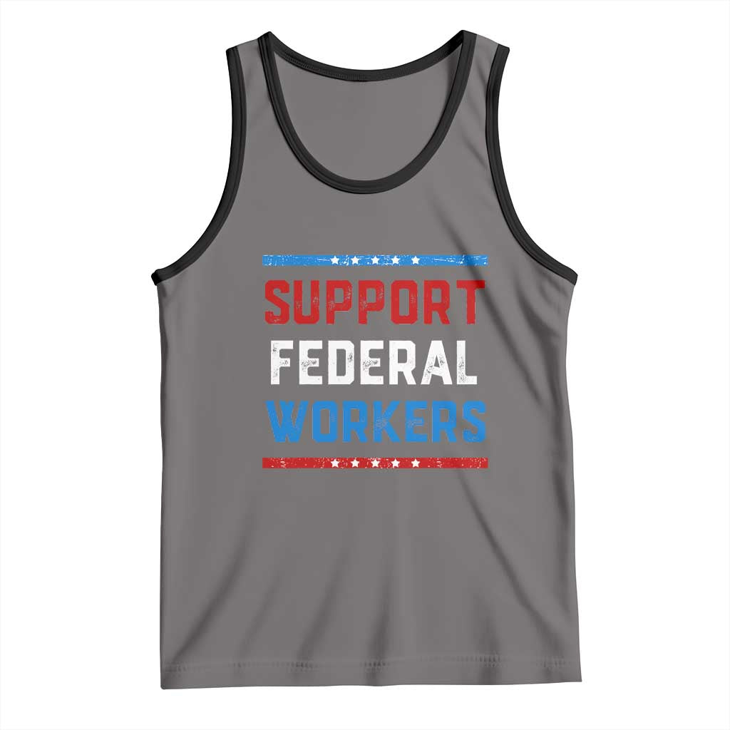 Support Federal Workers Tank Top Patriotic Protect Defend Employee Solidarity