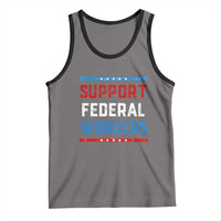 Support Federal Workers Tank Top Patriotic Protect Defend Employee Solidarity