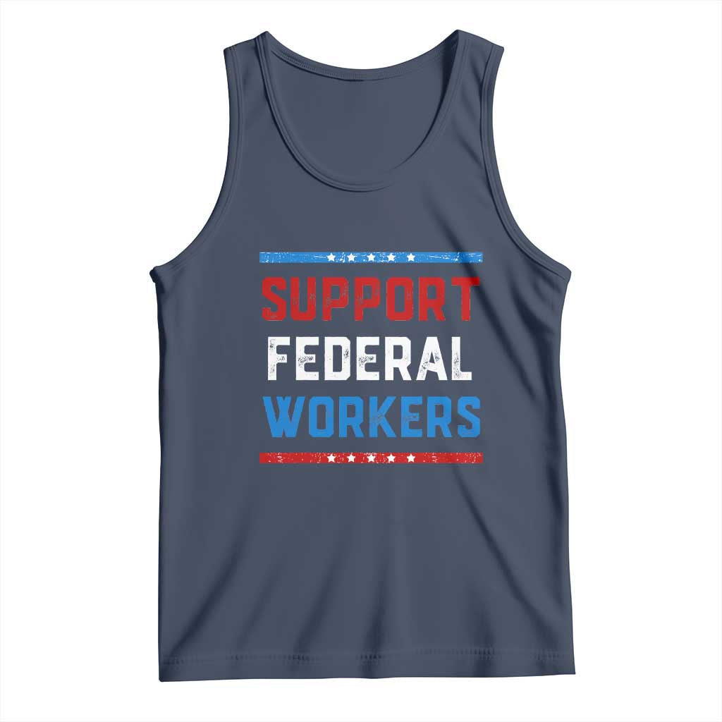 Support Federal Workers Tank Top Patriotic Protect Defend Employee Solidarity