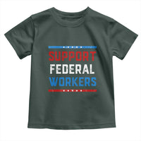 Support Federal Workers Toddler T Shirt Patriotic Protect Defend Employee Solidarity