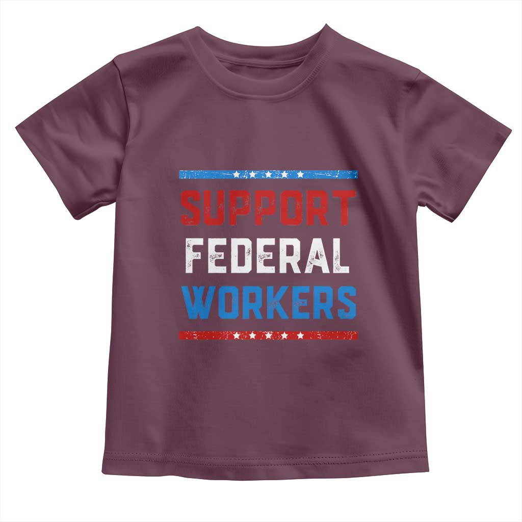 Support Federal Workers Toddler T Shirt Patriotic Protect Defend Employee Solidarity