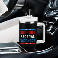 Support Federal Workers Tumbler With Handle Patriotic Protect Defend Employee Solidarity