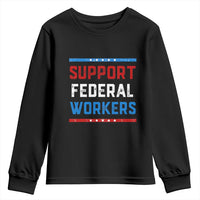 Support Federal Workers Youth Sweatshirt Patriotic Protect Defend Employee Solidarity