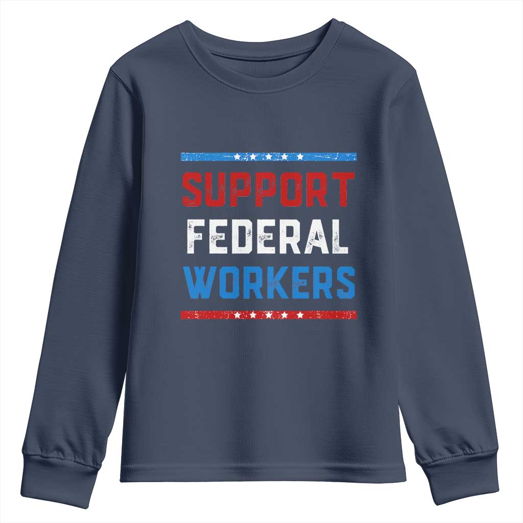 Support Federal Workers Youth Sweatshirt Patriotic Protect Defend Employee Solidarity