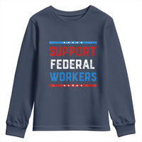 Support Federal Workers Youth Sweatshirt Patriotic Protect Defend Employee Solidarity