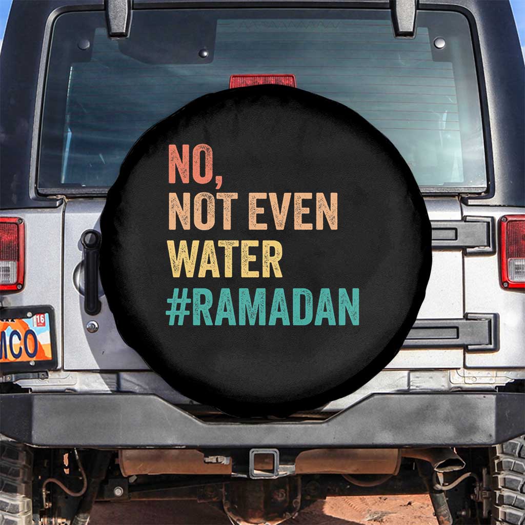 Ramadan Kareem Mubarak Spare Tire Cover No Not Even Water Ramadan