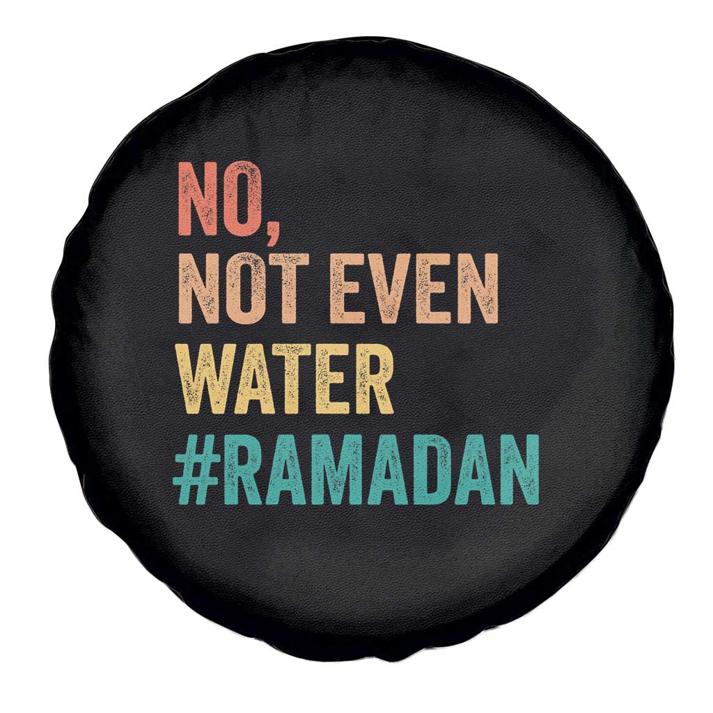 Ramadan Kareem Mubarak Spare Tire Cover No Not Even Water Ramadan