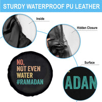 Ramadan Kareem Mubarak Spare Tire Cover No Not Even Water Ramadan