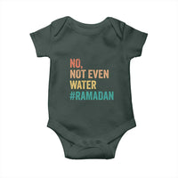 Ramadan Kareem Mubarak Baby Onesie No Not Even Water Ramadan