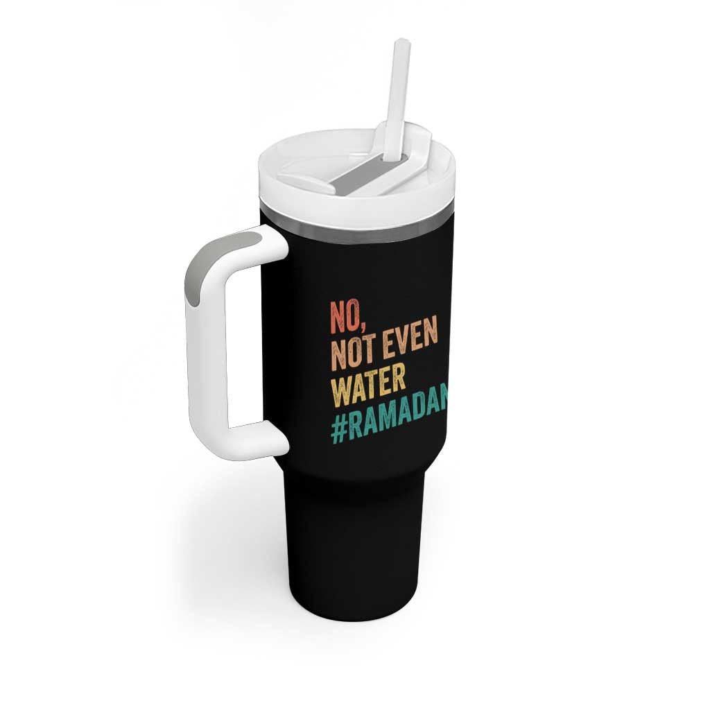 Ramadan Kareem Mubarak Tumbler With Handle No Not Even Water Ramadan
